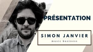Simon Janvier - Music business : par où commencer quand on veut vivre de sa musique
